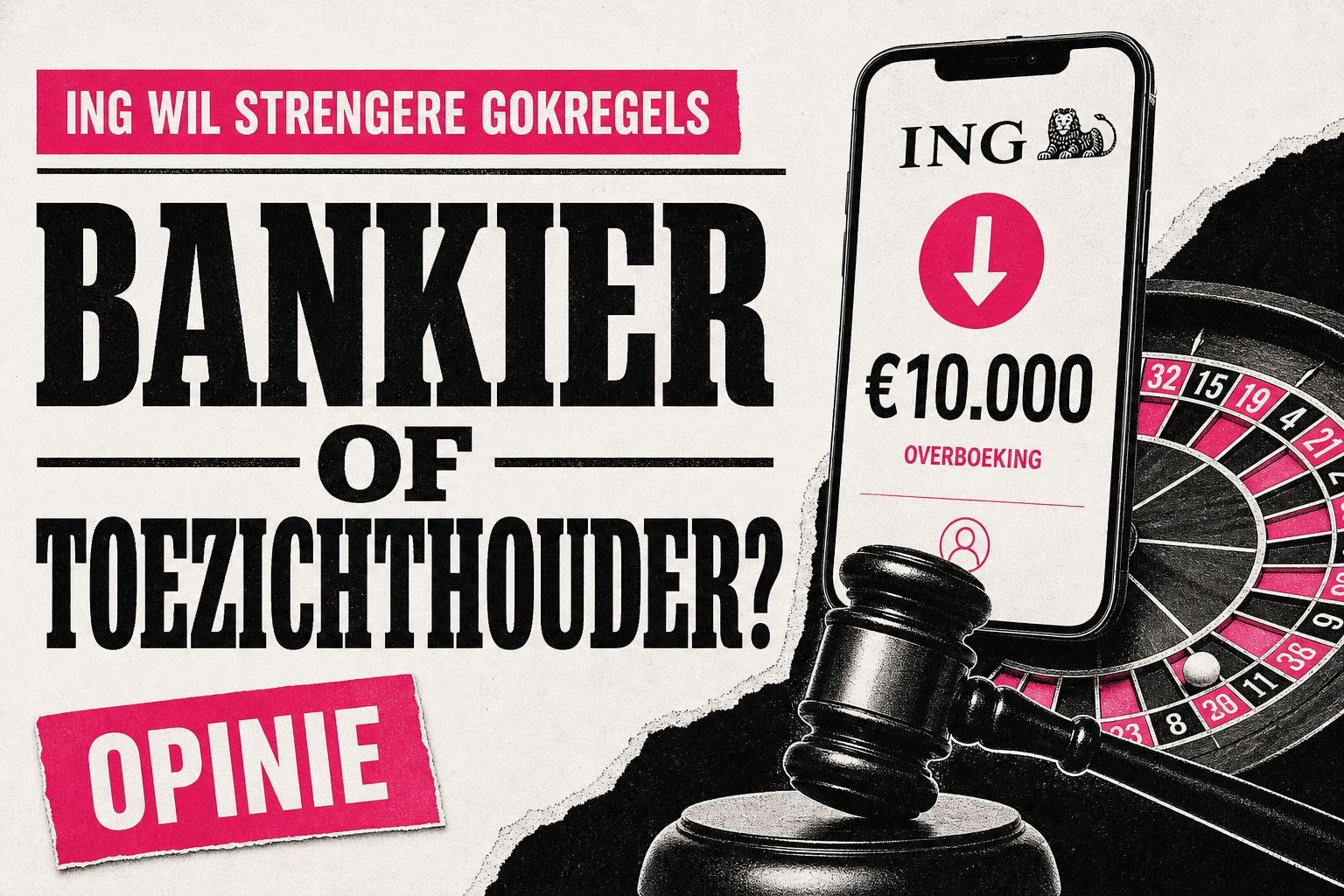 ING als bankier of toezichthouder bij strengere regels voor online gokken