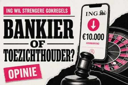 ING wil strengere gokregels zonder impactanalyse: bankier of toezichthouder?